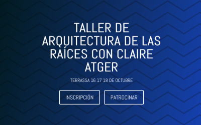 TALLER DE ARQUITECTURA DE LAS RAÍCES CON CLAIRE ATGER. TERRASSA 16 17 18 DE OCTUBRE